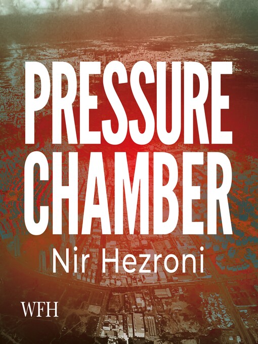 Title details for Pressure Chamber by Nir Hezroni - Wait list